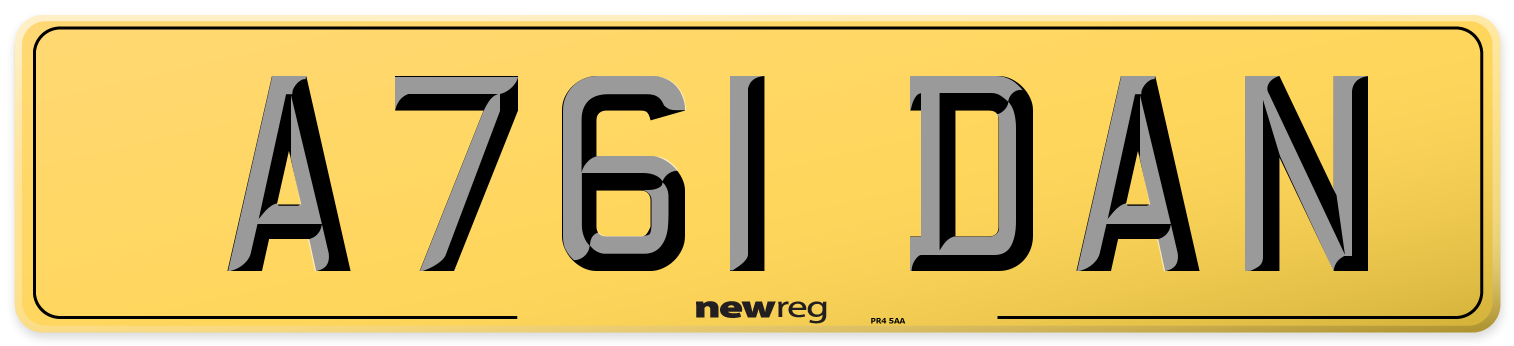A761 DAN Rear Number Plate