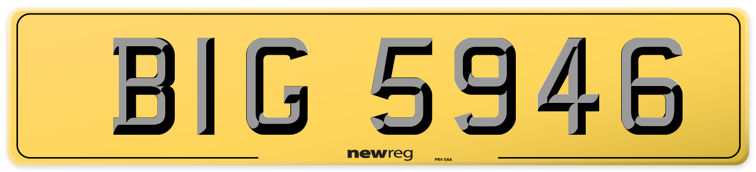 BIG 5946 Rear Number Plate