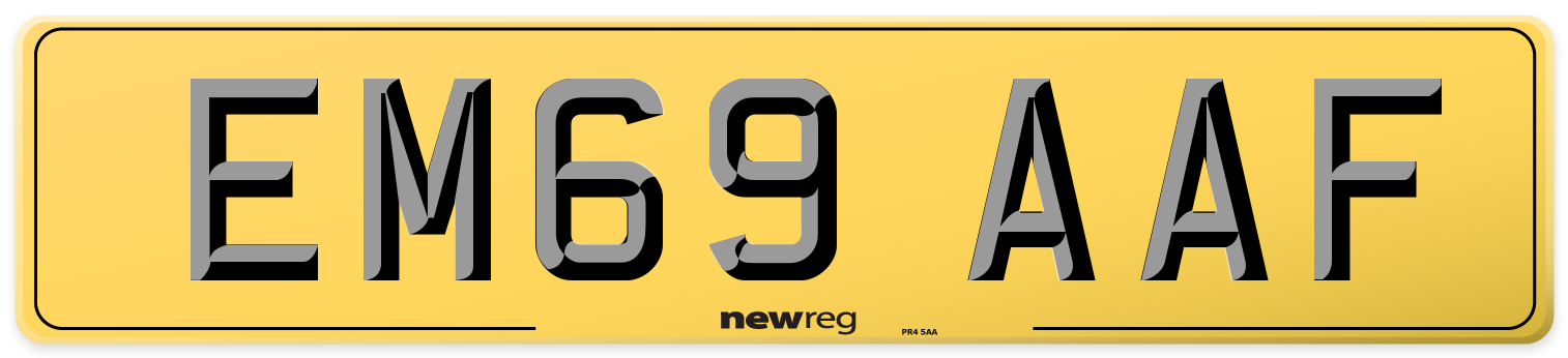EM69 AAF Rear Number Plate