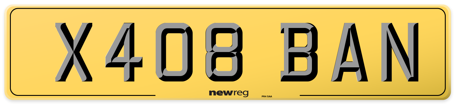 X408 BAN Rear Number Plate