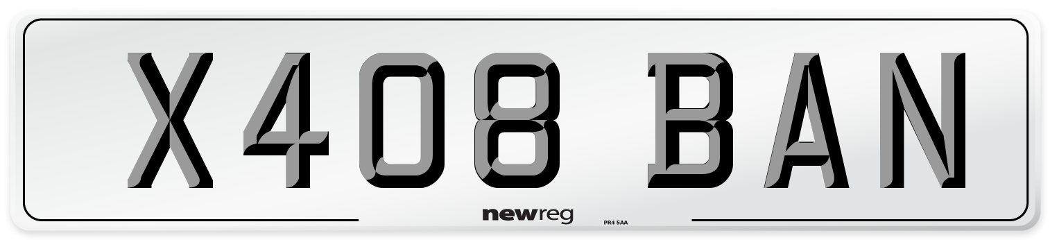 X408 BAN Front Number Plate